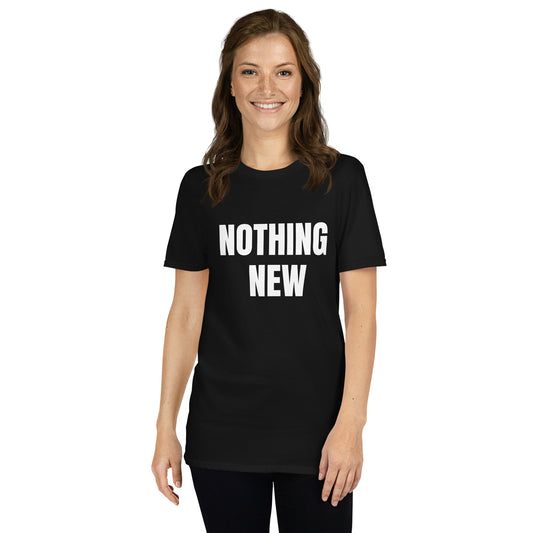 Short-Sleeve Unisex T-Shirt "NOTHING NEW" black