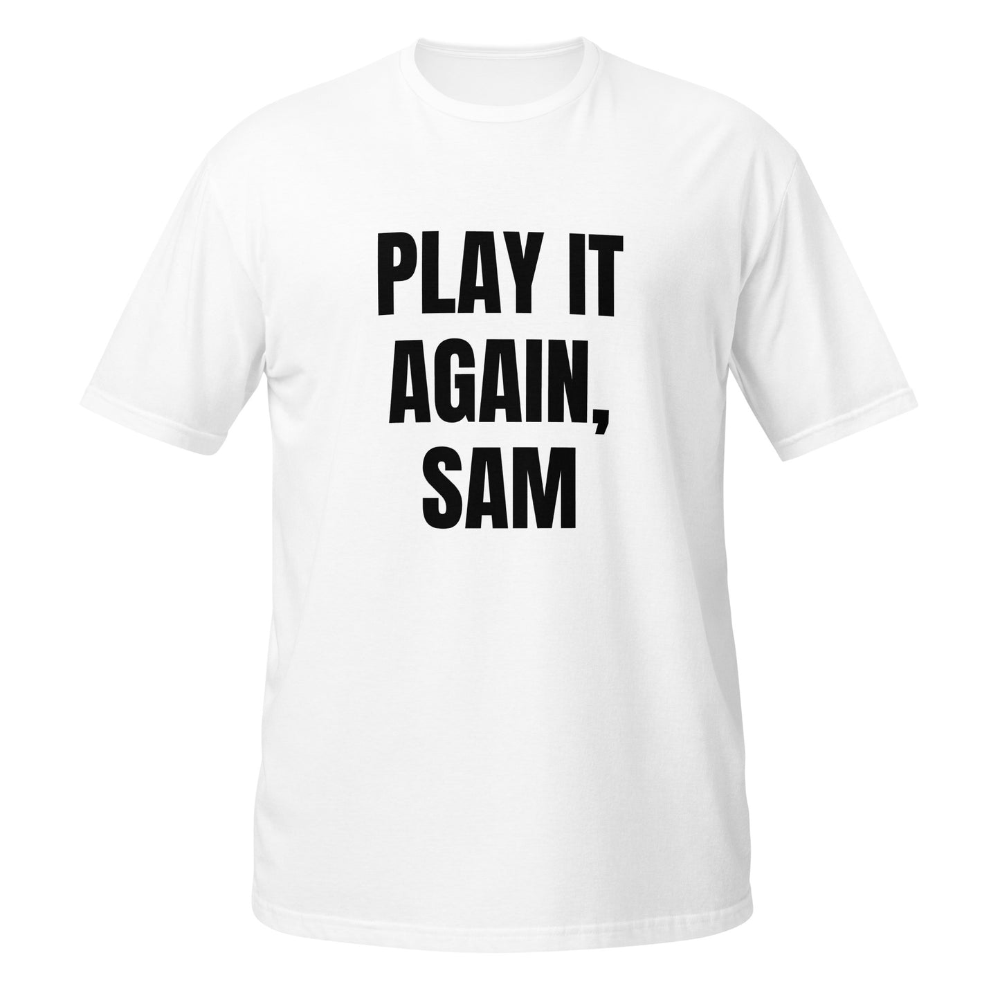 Short-Sleeve Unisex T-Shirt "PLAY IT AGAIN, SAM" white