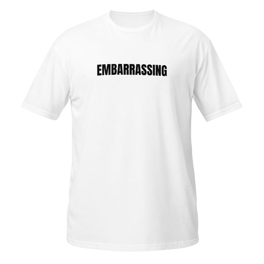 Short-Sleeve Unisex T-Shirt "EMBARRASSING" white