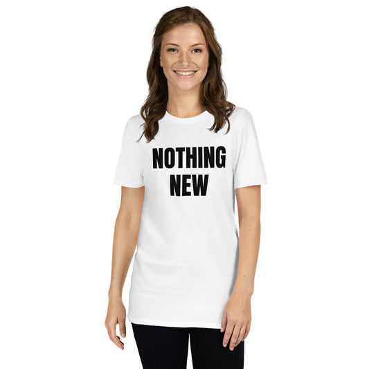 Short-Sleeve Unisex T-Shirt "NOTHING NEW" white